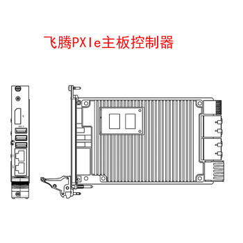 天津供应3UPXIePE34飞腾主板控制器